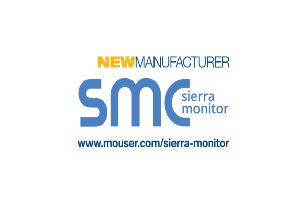 IIoT Solutions Provider Sierra Monitor & Mouser Electronics Signs Global Distribution Agreement