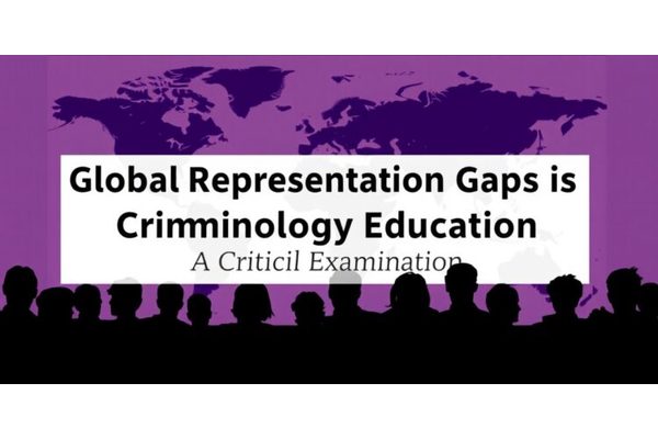 Global Representation Gaps in Criminology Education: A Critical Examination