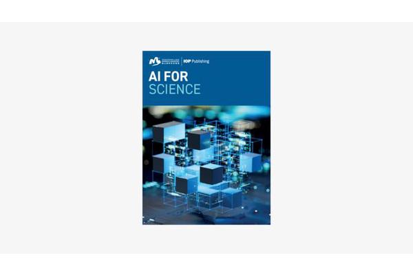 IOP Publishing and Songshan Lake Materials Laboratory Unveil “AI for Science,” a Groundbreaking Diamond Open Access Journal