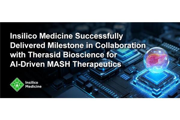 Insilico Medicine Achieves Key Milestone with Therasid Bioscience in AI-Powered MASH Therapeutics Collaboration