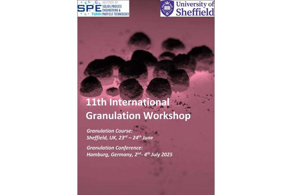 Explore Cutting-Edge Innovations in Agglomeration and Granulation at the 11th International Granulation Workshop