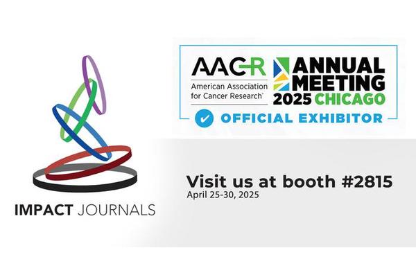 Impact Journals to Showcase Participation at AACR Annual Meeting 2025
