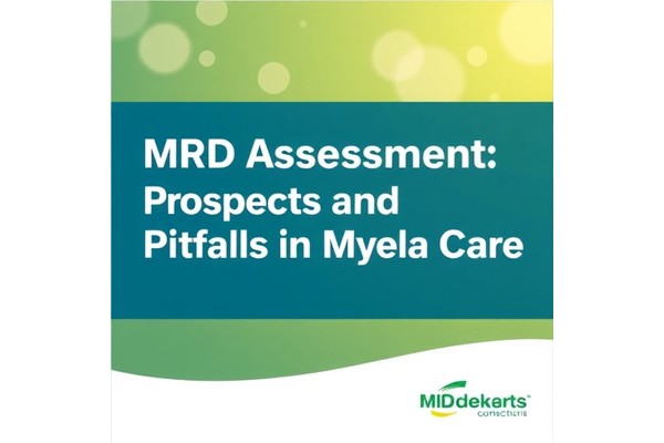 MRD Assessment: Prospects and Pitfalls in Myeloma Care