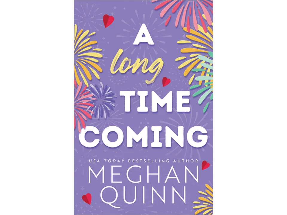 Meghan Quinn's A Long Time Coming
