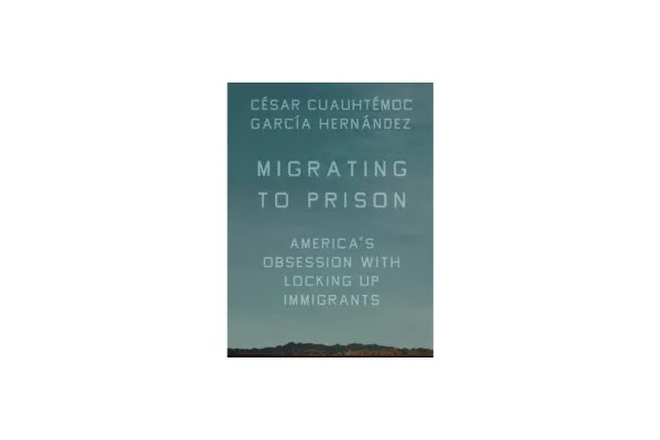 In , Imagining a World Without Immigration Prisons