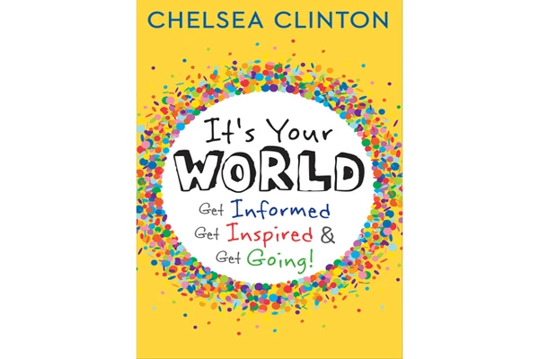 Chelsea Clinton Inspires Young Readers With New Book